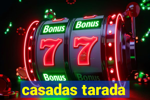 casadas tarada